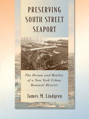 cover image of Preserving South Street Seaport